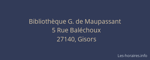 Biblioth&egrave;que G. de Maupassant