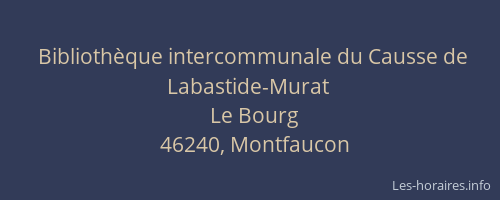 Biblioth&egrave;que intercommunale du Causse de Labastide-Murat