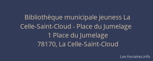Biblioth&egrave;que municipale jeuness La Celle-Saint-Cloud - Place du Jumelage