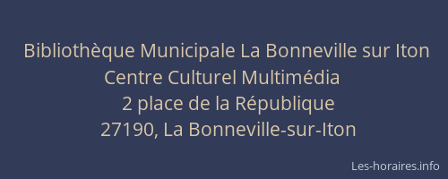 Bibliothèque Municipale La Bonneville sur Iton Centre Culturel Multimédia