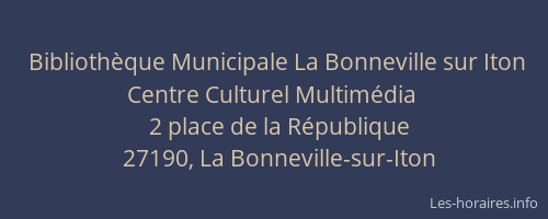 Biblioth&egrave;que Municipale La Bonneville sur Iton Centre Culturel Multim&eacute;dia