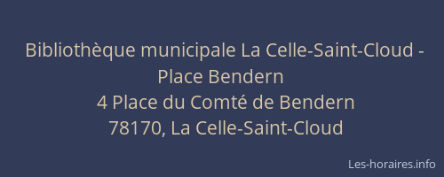 Bibliothèque municipale La Celle-Saint-Cloud - Place Bendern