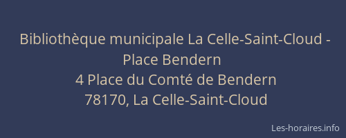 Biblioth&egrave;que municipale La Celle-Saint-Cloud - Place Bendern