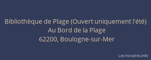Bibliothèque de Plage (Ouvert uniquement l'été)