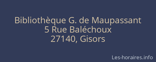 Bibliothèque G. de Maupassant