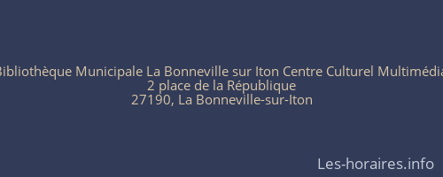 Bibliothèque Municipale La Bonneville sur Iton Centre Culturel Multimédia