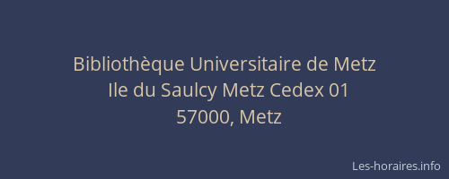 Bibliothèque Universitaire de Metz
