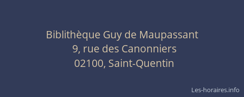 Biblithèque Guy de Maupassant