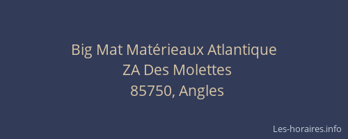 Big Mat Matérieaux Atlantique