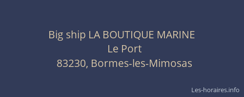 Big ship LA BOUTIQUE MARINE