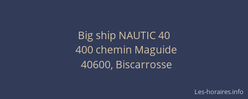 Big ship NAUTIC 40