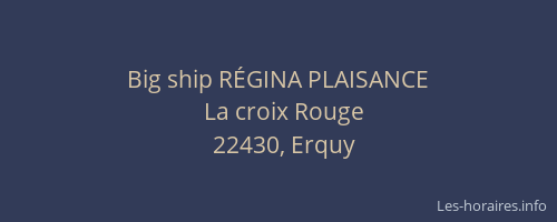 Big ship R&Eacute;GINA PLAISANCE