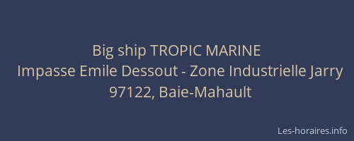 Big ship TROPIC MARINE