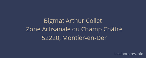 Bigmat Arthur Collet