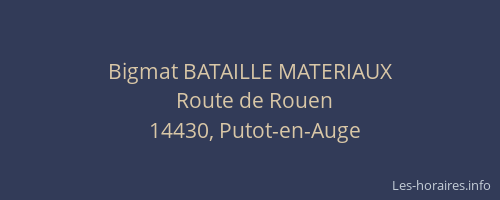 Bigmat BATAILLE MATERIAUX
