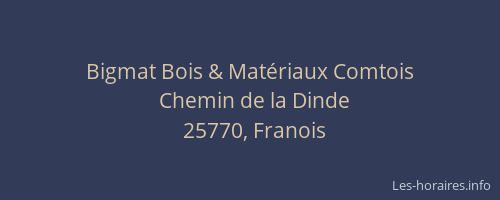Bigmat Bois & Mat&eacute;riaux Comtois