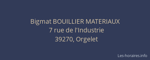 Bigmat BOUILLIER MATERIAUX