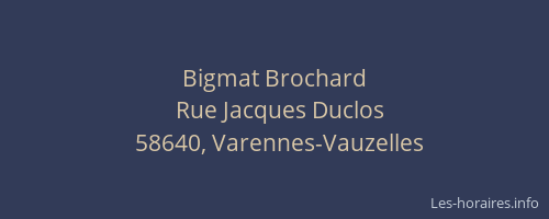 Bigmat Brochard