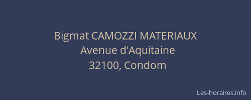 Bigmat CAMOZZI MATERIAUX