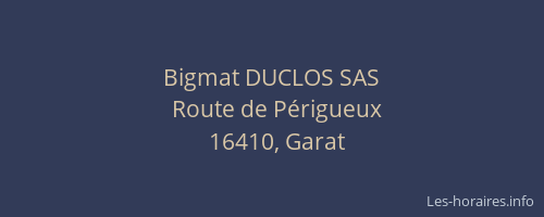 Bigmat DUCLOS SAS