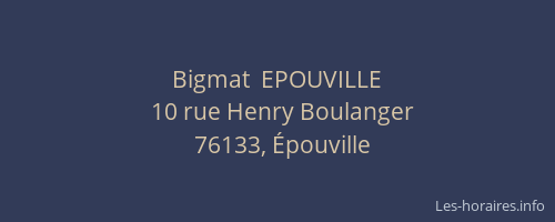 Bigmat  EPOUVILLE