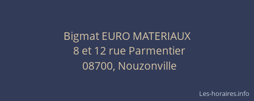 Bigmat EURO MATERIAUX