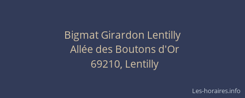 Bigmat Girardon Lentilly