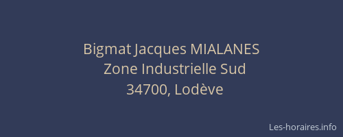 Bigmat Jacques MIALANES