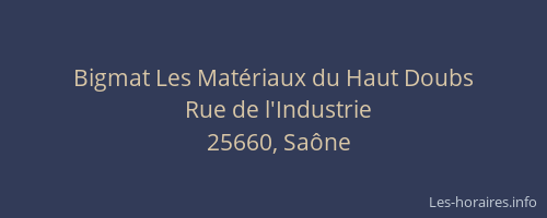 Bigmat Les Mat&eacute;riaux du Haut Doubs