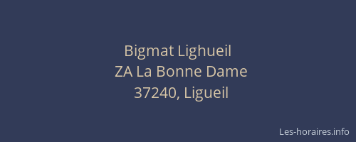 Bigmat Lighueil