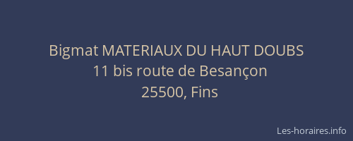 Bigmat MATERIAUX DU HAUT DOUBS