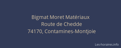 Bigmat Moret Mat&eacute;riaux