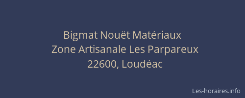 Bigmat Nou&euml;t Mat&eacute;riaux