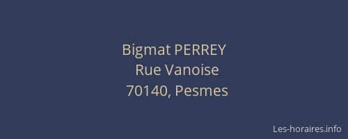 Bigmat PERREY