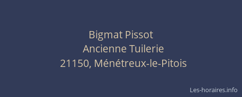 Bigmat Pissot