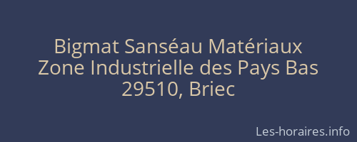 Bigmat Sanséau Matériaux