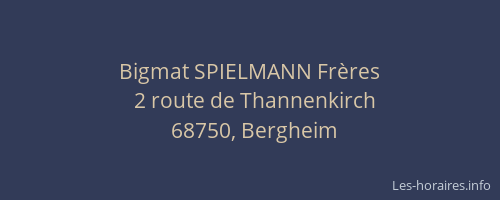 Bigmat SPIELMANN Fr&egrave;res