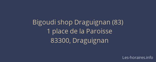 Bigoudi shop Draguignan (83)