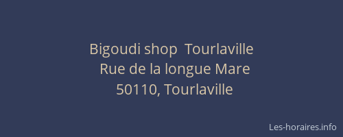 Bigoudi shop  Tourlaville