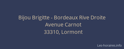 Bijou Brigitte - Bordeaux Rive Droite