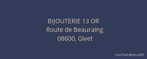 BIJOUTERIE 13 OR