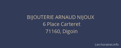 BIJOUTERIE ARNAUD NIJOUX