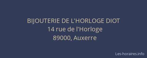 BIJOUTERIE DE L'HORLOGE DIOT