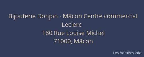 Bijouterie Donjon - Mâcon Centre commercial Leclerc