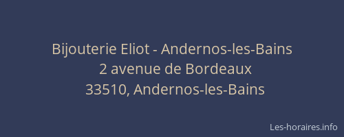 Bijouterie Eliot - Andernos-les-Bains