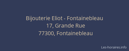 Bijouterie Eliot - Fontainebleau
