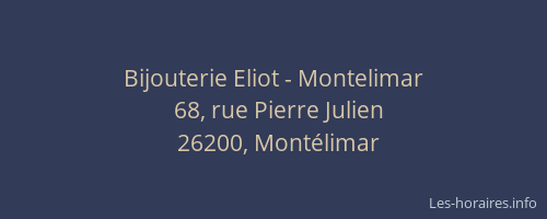 Bijouterie Eliot - Montelimar