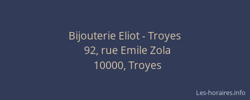 Bijouterie Eliot - Troyes