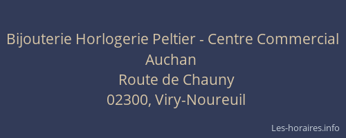 Bijouterie Horlogerie Peltier - Centre Commercial  Auchan