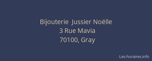 Bijouterie  Jussier No&euml;lle